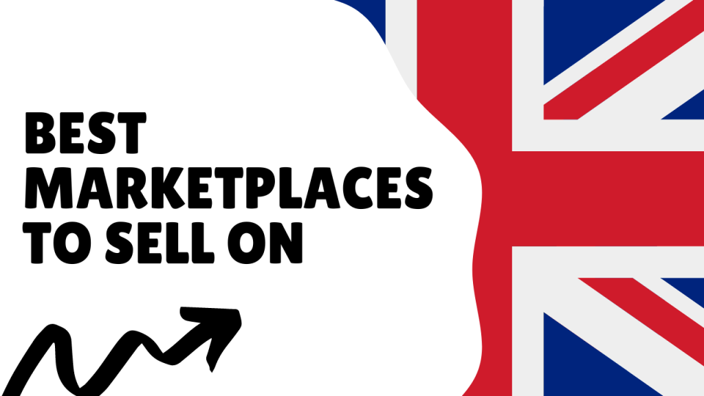 Top 5 UK Marketplaces to Sell Products Online 2025